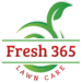 Fresh 365 Lawn Care, LLC